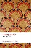 The Warden Trollope Anthony