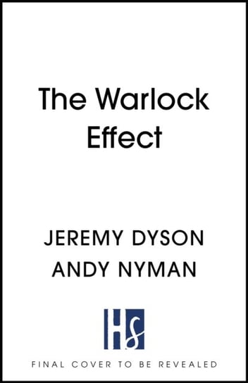 The Warlock Effect: A highly entertaining, twisty adventure filled with magic, illusions and Cold War espionage Jeremy Dyson