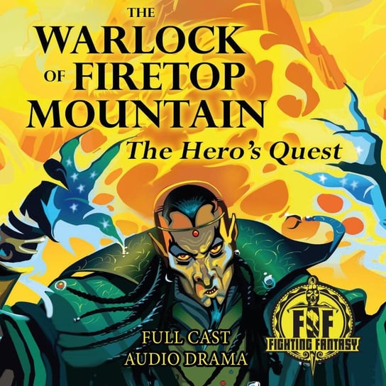 The Warlock of Firetop Mountain. The Hero's Quest Smith David