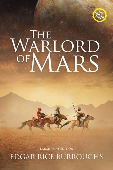 The Warlord of Mars (Annotated, Large Print) Burroughs Edgar Rice