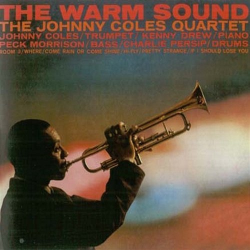 The Warm Sound The Johnny Coles Quartet