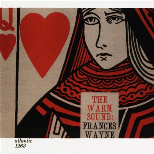 The Warm Sound: Frances Wayne Frances Wayne