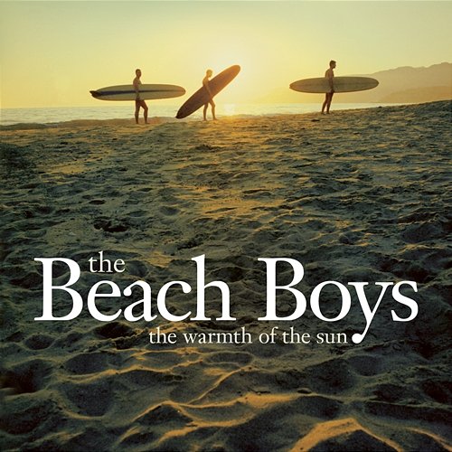 The Warmth Of The Sun The Beach Boys