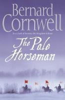 The Warrior Chronicles 02. The Pale Horseman Cornwell Bernard