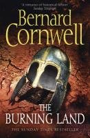 The Warrior Chronicles 05. The Burning Land Cornwell Bernard