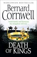 The Warrior Chronicles 06. Death of Kings Cornwell Bernard
