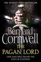 The Warrior Chronicles 07. The Pagan Lord Cornwell Bernard