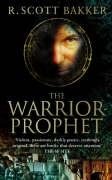 The Warrior-Prophet Bakker Scott R.