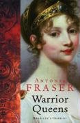 The Warrior Queens Fraser Antonia