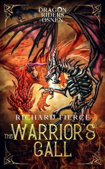 The Warrior's Call Richard Fierce