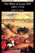 The Wars of Louis XIV 1667-1714 Lynn John Ii A.