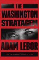 The Washington Stratagem Lebor Adam