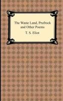 The Waste Land, Prufrock and Other Poems Eliot T. S.