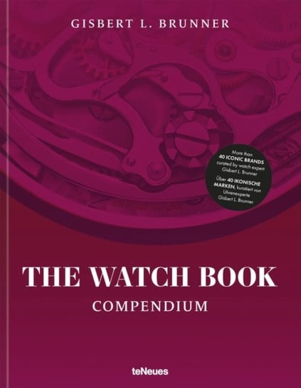 The Watch Book: Compendium - Revised Edition Brunner Gisbert L.