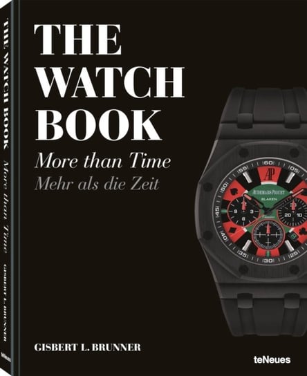 The Watch Book: More Than Time Brunner Gisbert L.