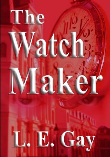The Watch Maker Gay L.E.