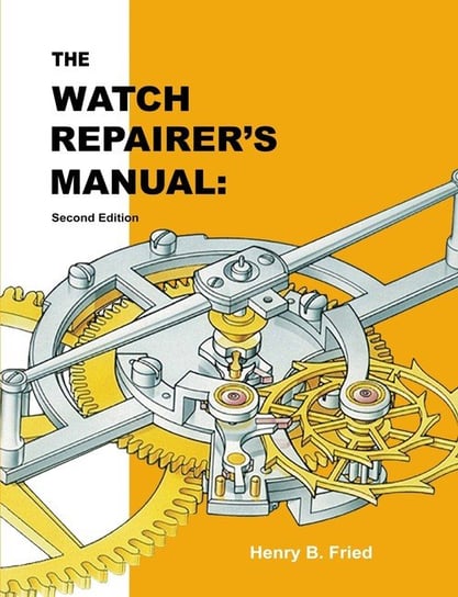 The Watch Repairer's Manual Stanford Inversiones Spa