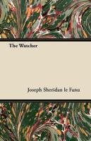 The Watcher Le Fanu Joseph Sheridan