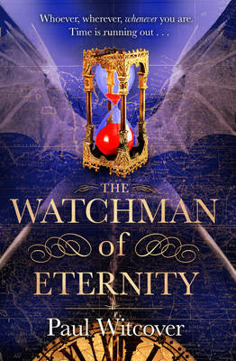 The Watchman of Eternity Witcover Paul