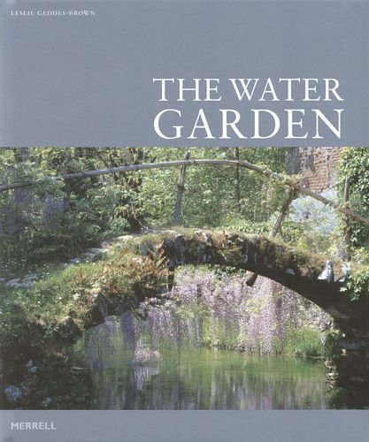The Water Garden Geddes-Brown Leslie