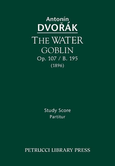 The Water Goblin, Op.107 / B.195 Dvorak Antonin