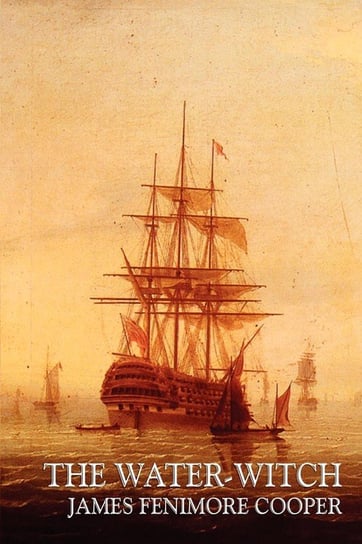 The Water-Witch Cooper James Fenimore