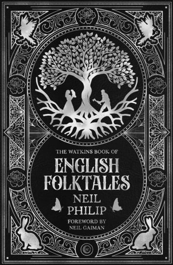 The Watkins Book of English Folktales Philip Neil