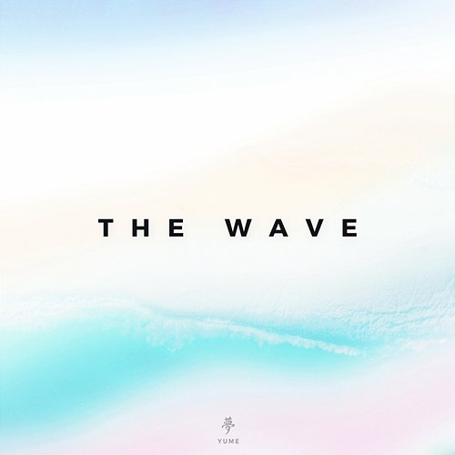 The Wave Yume