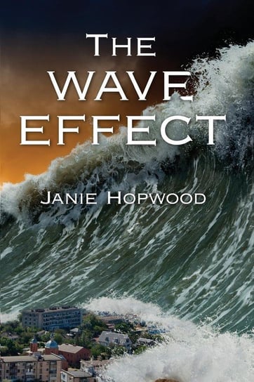 The Wave Effect Hopwood Janie
