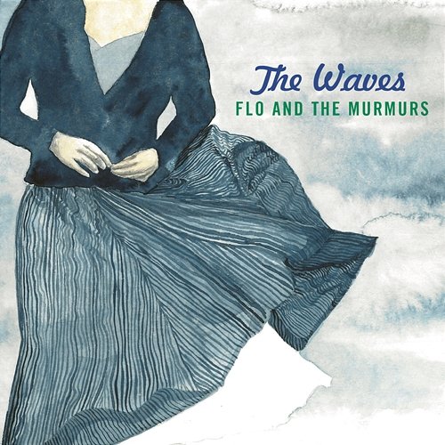 The Waves Flo and the Murmurs