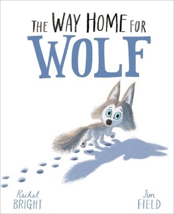 The Way Home For Wolf Bright Rachel