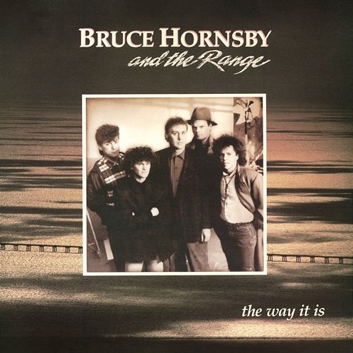 The Way It Is Bruce Hornsby, The Range