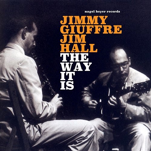 The Way It Is Jimmy Giuffre, Jim Hall