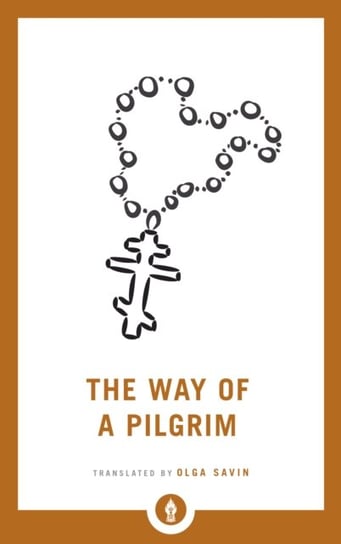 The Way of a Pilgrim Olga Savin