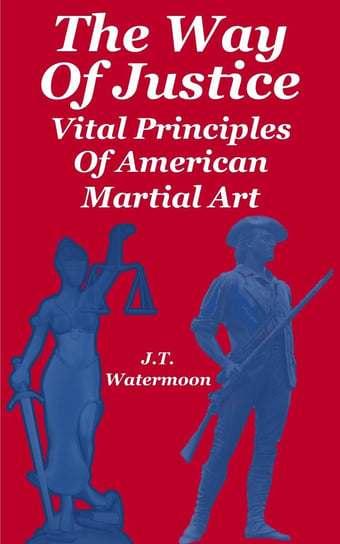 The Way of Justice J. T. Watermoon