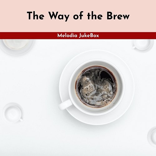 The Way of the Brew Melodia JukeBox