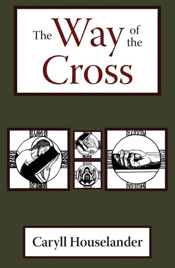 The Way of the Cross Houselander Caryll