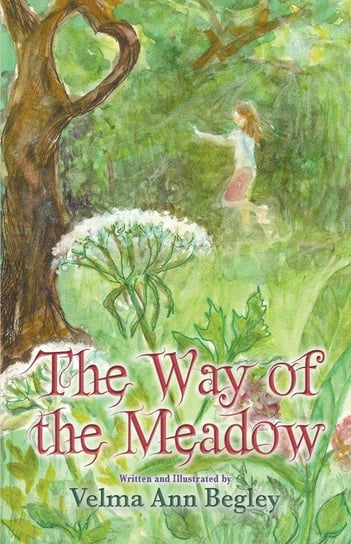 The Way of the Meadow Begley Velma Ann