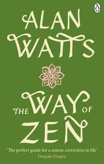 The Way of Zen Watts Alan W.
