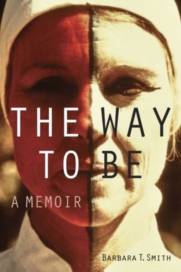 The Way To Be: A Memoir - Getty Publications | Książka W Empik