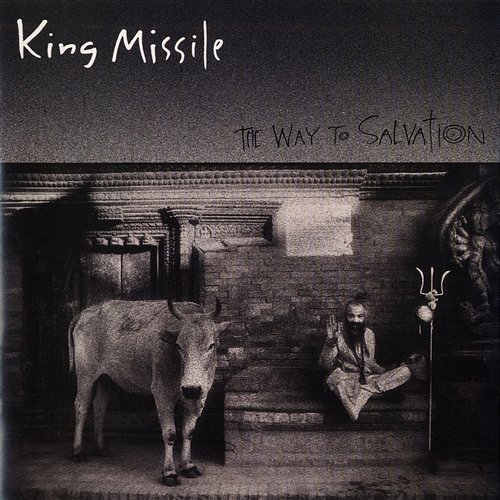 The Way To Salvation King Missile