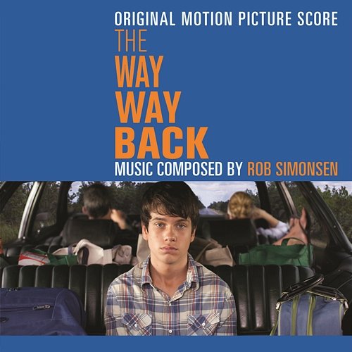 The Way Way Back (Original Motion Picture Score) Rob Simonsen