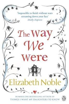 The Way We Were Noble Elizabeth