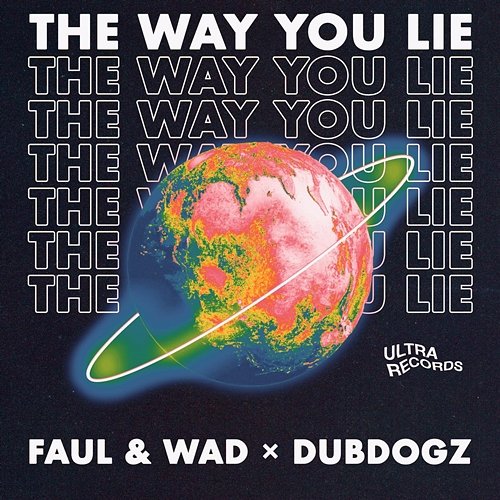 The Way You Lie Faul & Wad, Dubdogz