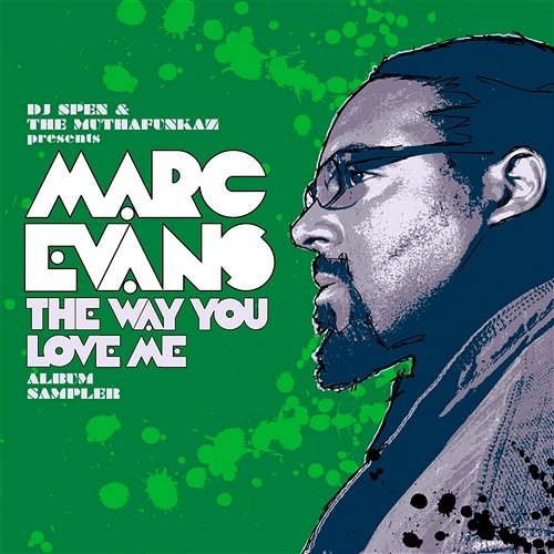 The Way You Love Me Album Sampler Marc Evans