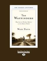 The Wayfinders: Why Ancient Wisdom Matters in the Modern World (Large Print 16pt) Davis Wade