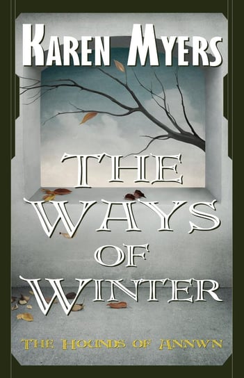 The Ways of Winter Karen Myers