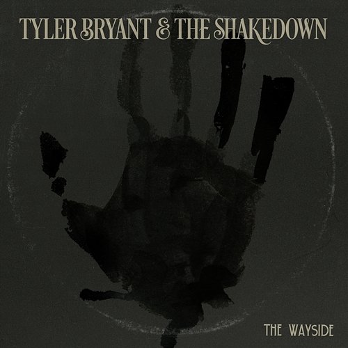The Wayside Tyler Bryant & The Shakedown
