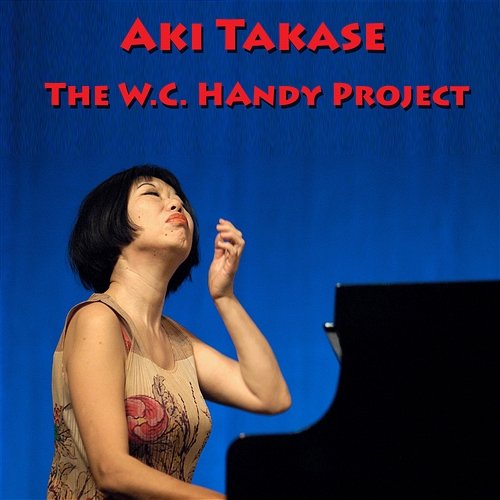 The WC Handy Project Aki Takase