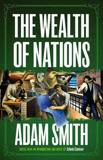 The Wealth of Nations Smith Adam